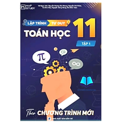 Sách - Lập trình tu duy toán học 11 - tập 1 (MAP)