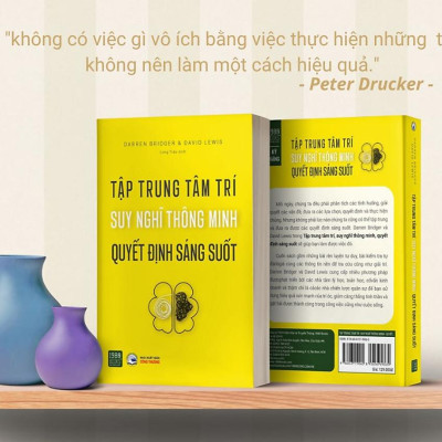 Tập trung tâm trí, suy nghĩ thông minh, quyết định sáng suốt - Bản Quyền