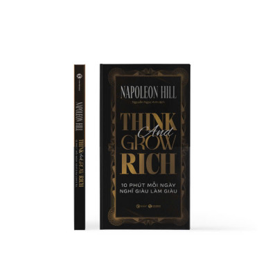 Think And Grow Rich - 10 Phút Mỗi Ngày Nghĩ Giàu Làm Giàu - Bìa Cứng