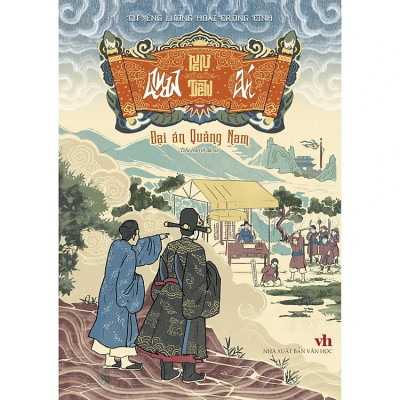 Ngự Tiền - Quan Án: Đại Án Quảng Nam - Tử Yếng Lương Hoài Trọng Tính - Tri Thức Trẻ Books - NXB Văn Học.