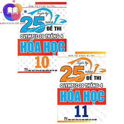 Sách - combo tuyển tập 25 năm đề thi olympic 30 tháng 4 hóa học 10 + 11 (bộ 2 cuốn)