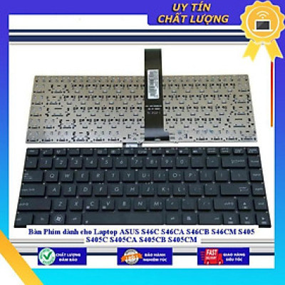 Bàn Phím dùng cho Laptop ASUS S46C S46CA S46CB S46CM S405 S405C S405CA S405CB S405CM - Hàng Nhập Khẩu New Seal