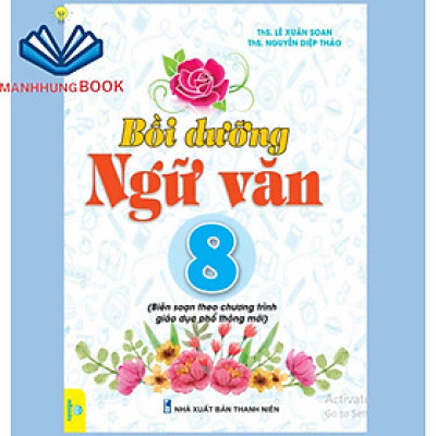 Sách - Bồi Dưỡng Ngữ Văn 8 - Biên sọan theo chương trình GDPT mới.