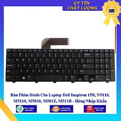 Bàn Phím dùng cho Laptop Dell Inspiron 15R N5110 M5110 M5010 M501Z M511R  - Hàng Nhập Khẩu New Seal