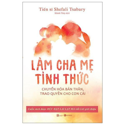 Sách - Combo Làm Cha Mẹ Tỉnh Thức + Osho - Ươm Mầm (2 cuốn)