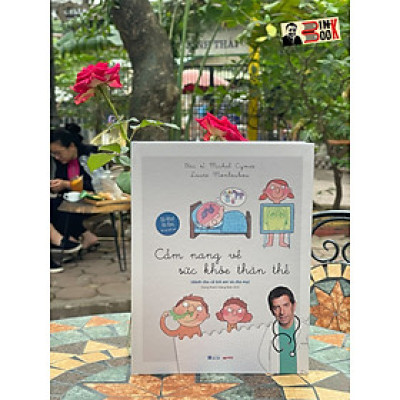 (Bìa cứng in màu) CẨM NANG VỀ SỨC KHỎE THÂN THỂ - Thierry Marx  - Crabit Kidbooks