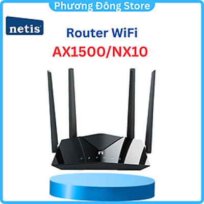 Router wifi 6 Bộ Phát Wifi 6 Băng Tần Kép AX1500 Mbps NETIS Model NX10 bảo hành 24 tháng - Hàng chính hãng