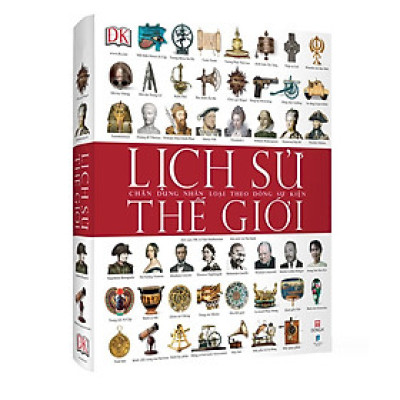 Sách - Lịch Sử Thế Giới: Chân Dung Nhân Loại Theo Dòng Sự Kiện