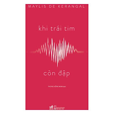 Sách Nhã Nam - Khi Trái Tim Còn Đập