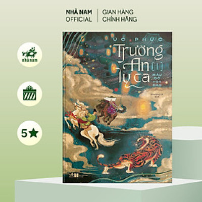 Sách - Trường An Ly Ca (Tập 1) - Máu đỏ hoa đào - Nhã Nam Official