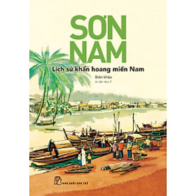 Lịch Sử Khẩn Hoang Miền Nam_TRE