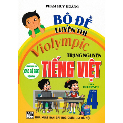 Combo 5 cuốn Bộ Đề Luyện Thi Violympic Trạng Nguyên Tiếng Việt Lớp 1 + 2 + 3 + 4 +5 Trên Internet (HA-MK)