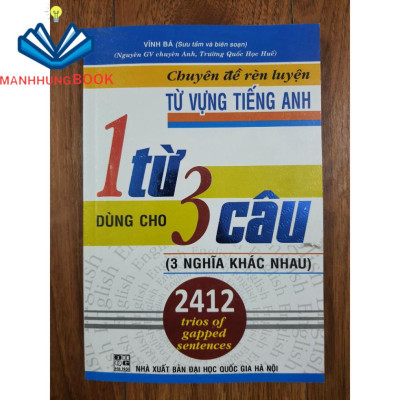 Sách - Chuyên đề rèn luyện từ vựng Tiếng Anh - 1 Từ dùng cho 3 Câu (3 câu khác nghĩa nhau)