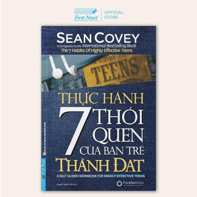 Sách - Thực Hành 7 Thói Quen Của Bạn Trẻ Thành Đạt - First News