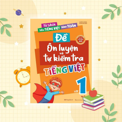 Sách - Đề Ôn Luyện Và Tự Kiểm Tra Tiếng Việt Lớp 1 - Tập 2 - Megabook