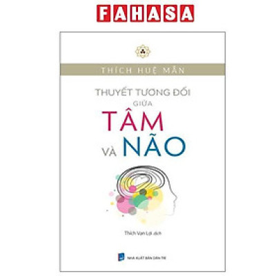 Sách - Thuyết Tương Đối Giữa Tâm Và Não