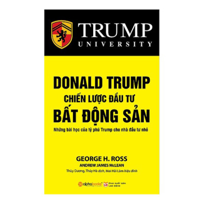 Combo 100 Lời Khuyên Đầu Tư Bất Động Sản Khôn Ngoan Nhất (Tái Bản 2018) + Donald Trump - Chiến Lược Đầu Tư Bất Động Sản (Tái Bản 2018) (2 Cuốn)