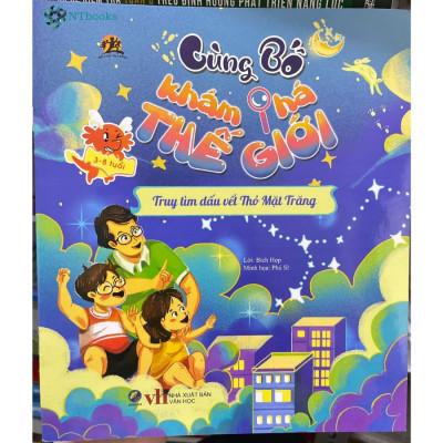 Sách Cùng bố khám phá thế giới - Truy tìm dấu vết Thỏ Mặt Trăng