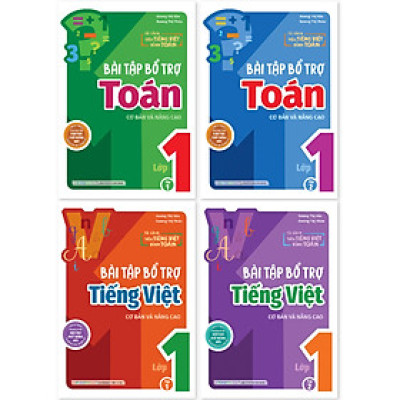 Combo Bài Tập Bổ Trợ Toán + Tiếng Việt Cơ Bản Và Nâng Cao Lớp 1 (Bộ 4 Cuốn)_MEGA 