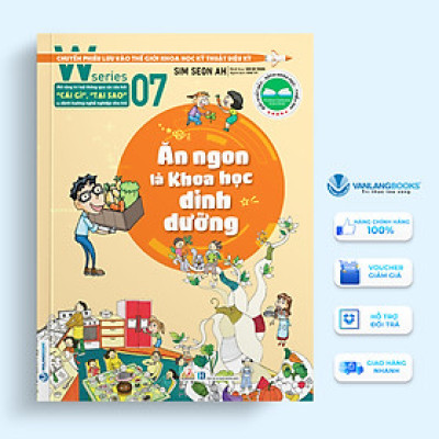 W Series 07: Ăn Ngon Là Khoa Học Dinh Dưỡng - Vanlangbooks