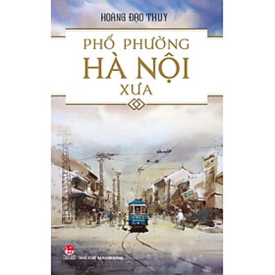 Phố Phường Hà Nội Xưa (Tái Bản 2024)