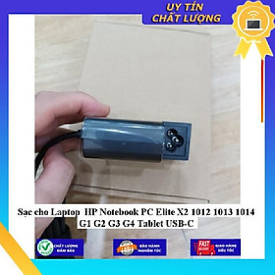 Sạc cho Laptop HP Notebook PC Elite X2 1012 1013 1014 G1 G2 G3 G4 Tablet USB-C - Hàng Nhập Khẩu New Seal