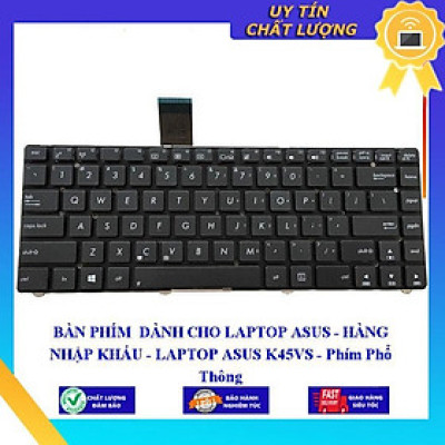 BÀN PHÍM dùng cho LAPTOP ASUS K45VS  - Hàng Nhập Khẩu
