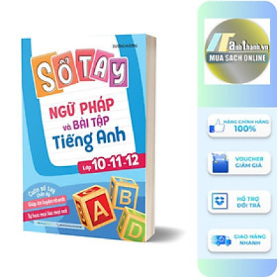 Sổ Tay Ngữ Pháp Và Bài Tập Tiếng Anh Lớp 10-11-12