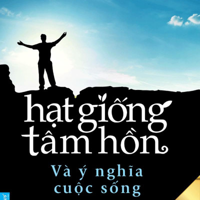 Hạt Giống Tâm Hồn - Tập 5 - Và Ý Nghĩa Cuộc Sống (Tái Bản 2023)