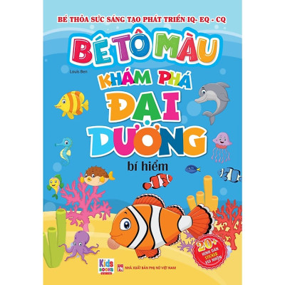 Bé Tô Màu - Khám Phá Đại Dương Bí Hiểm