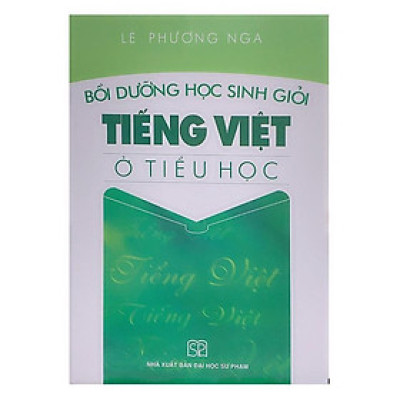 Sách - Bồi dưỡng học sinh giỏi Tiếng Việt ở tiểu học