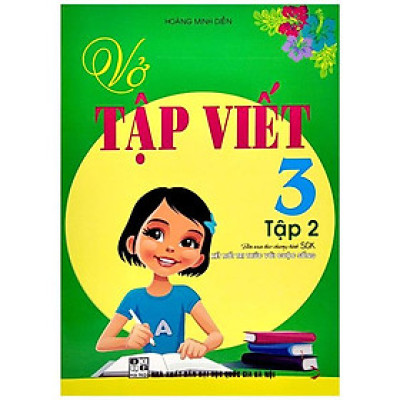 Vở tập viết 3 - Tập 2 (Biên Soạn Theo Chương Trình SGK "Kết Nối Tri Thức Với Cuộc Sống")