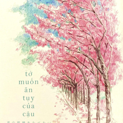 Sách - Tớ Muốn Ăn Tụy Của Cậu