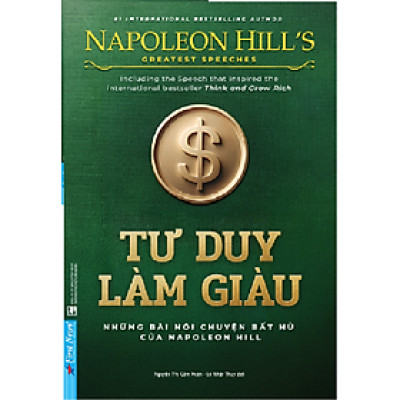 Tư Duy Làm Giàu - Những Bài Nói Chuyện Bất Hủ Của Napoleon Hill