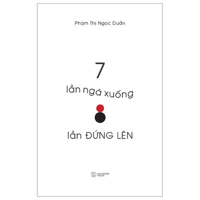 7 Lần Ngã Xuống, 8 Lần Đứng Lên