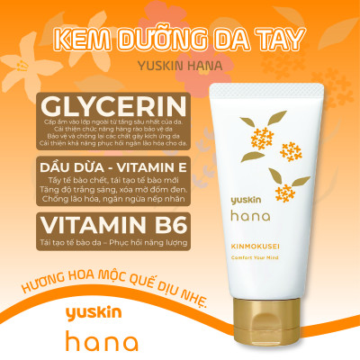 Kem Dưỡng Da Tay Hương Hoa Mộc Quế Yuskin Hana Kinmokusei (Tuýp 50 G)
