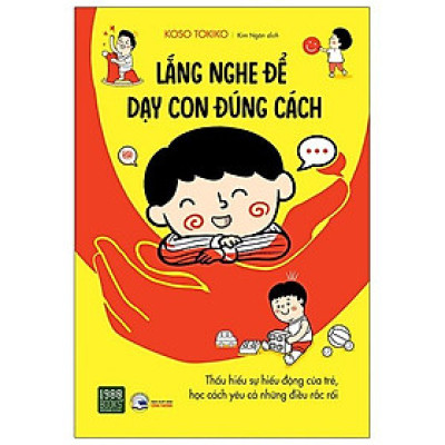 Sách Lắng nghe để dạy con đúng cách - BẢN QUYỀN