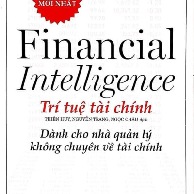 Trí Tuệ Tài Chính - Dành Cho Nhà Quản Lý Không Chuyên Về Tài Chính