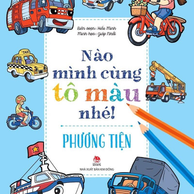 Nào Mình Cùng Tô Màu Nhé! - Phương Tiện