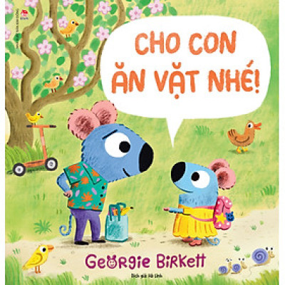 Cho Con Ăn Vặt Nhé!