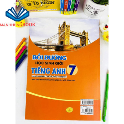 Sách - Bồi Dưỡng Học Sinh Giỏi Tiếng Anh Lớp 7 - Global Success ( Theo Chuyên đề Chuyên sâu và Luyện đề ).