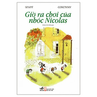 Giờ Ra Chơi Của Nhóc Nicolas (Tái Bản)