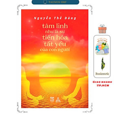 Tâm Linh Như Là Sự Tiến Hóa Tất Yếu Của Con Người