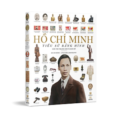 Hồ Chí Minh - Tiểu Sử Bằng Hình - Bìa Cứng - Tặng Kèm 1 Bookmark + 4 Postcard
