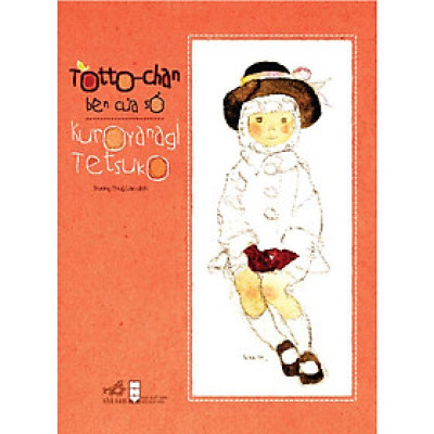 Totto-chan Bên Cửa Sổ (Tái bản năm 2024)