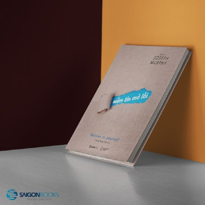 Niềm tin mở lối (Believe in yourself) - Tác giả: Joseph Murphy