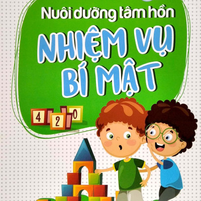 Nuôi Dưỡng Tâm Hồn : Nhiệm Vụ Bí Mật