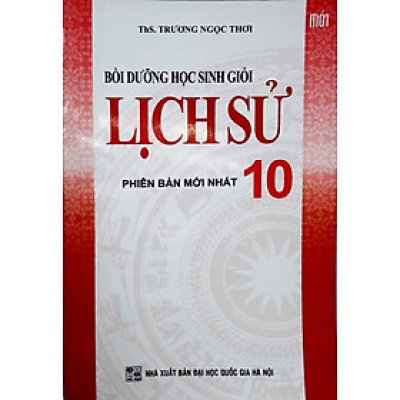 Bồi Dưỡng Học Sinh Giỏi Lịch Sử 10