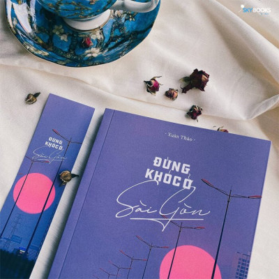 Sách Skybooks - Đừng Khóc Ở Sài Gòn