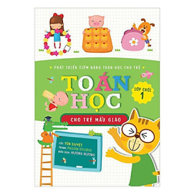 Sách - Toán Học Cho Trẻ Mẫu Giáo: Lớp Chồi 1 - Huy Hoàng Bookstore